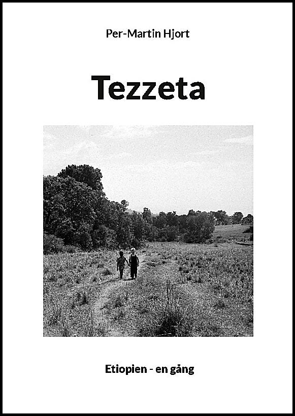 Hjort, Per-Martin | Etiopien : En gång