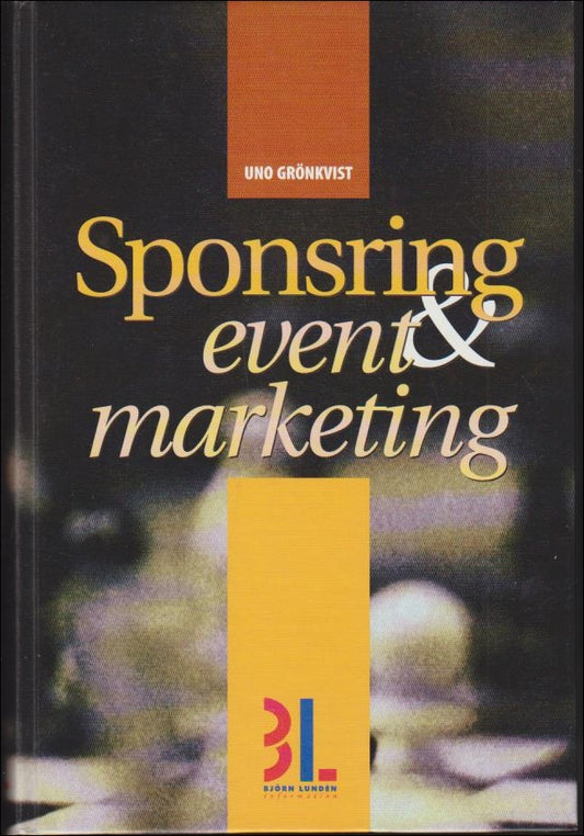 Grönkvist, Uno | Sponsring & event marketing