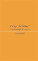 Lindqvist, Urban | Riktiga svenskor : Språkriktighet till vardags