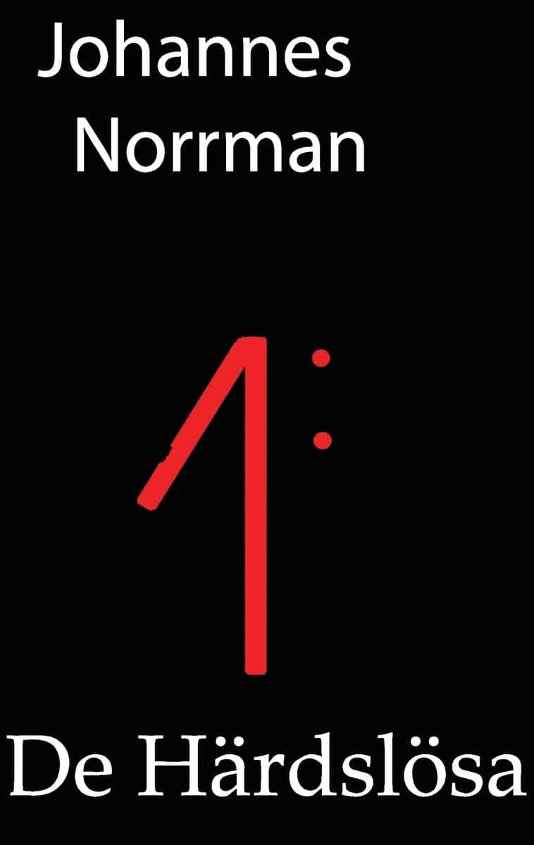 Norrman, Johannes | De Härdslösa