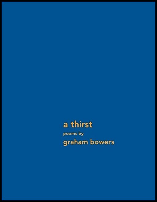 Bowers, Graham | a thirst : A thirst