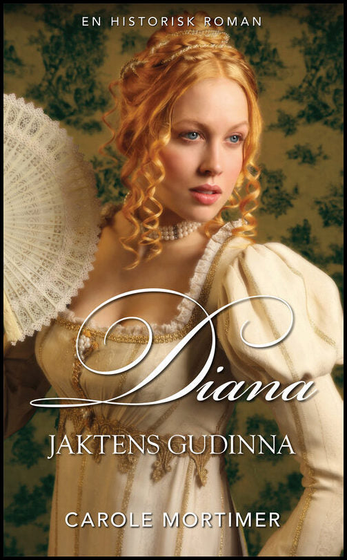 Mortimer, Carole | Diana : Jaktens gudinna