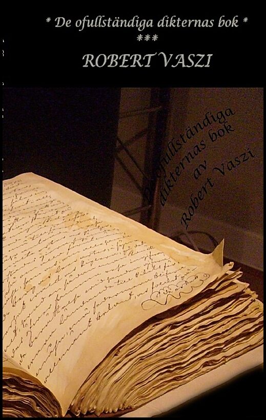 Vaszi, Robert | De ofullständiga dikternas bok