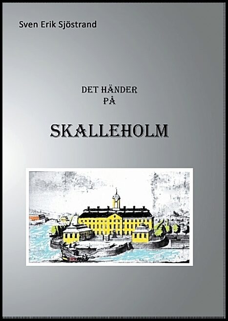 Sjöstrand, Sven Erik | Det händer på Skalleholm