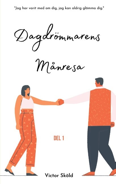 Sköld, Victor | Dagdrömmarens månresa. Del 1