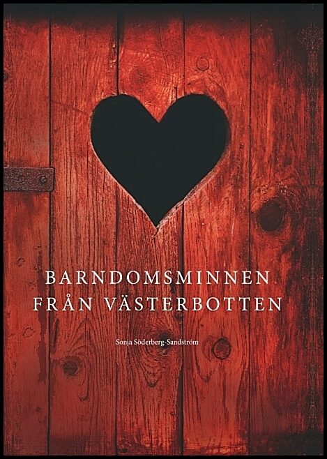 Söderberg Sandström, Sonja | Barndomsminnen från Västerbotten