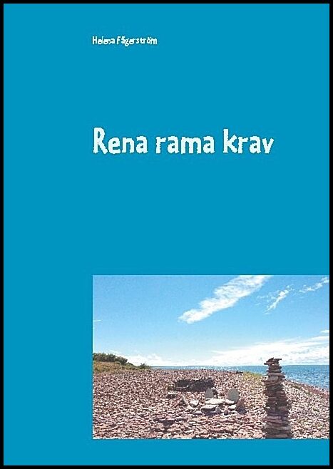 Fägerström, Helena | Rena rama krav