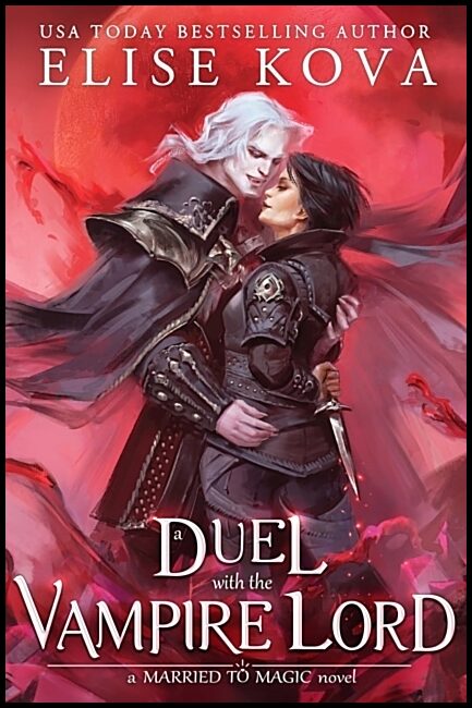 Kova, Elise | A Duel with the Vampire Lord