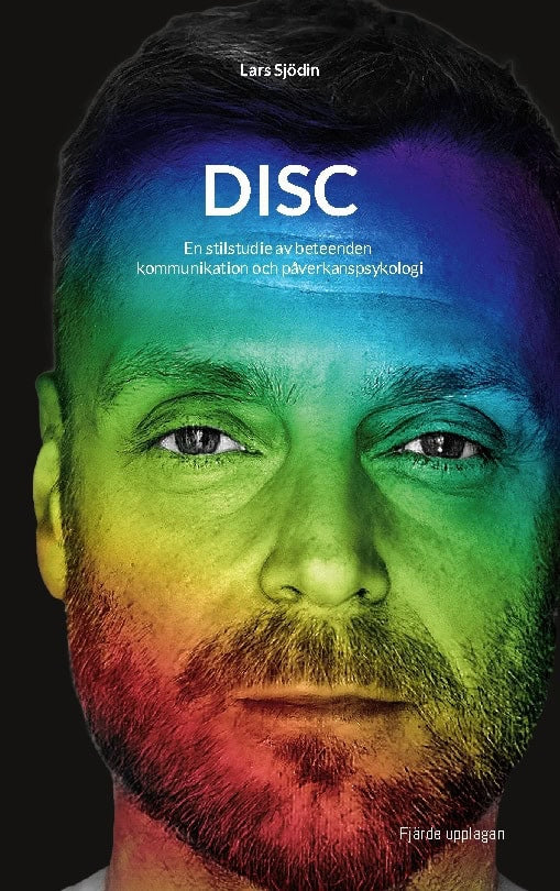 Sjödin, Lars | DISC : En stilstudie av beteenden kommunikation och påverkanspsykologi