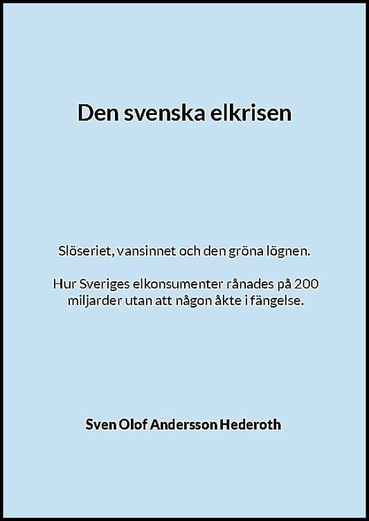 Andersson Hederoth, Sven Olof | Den svenska elkrisen