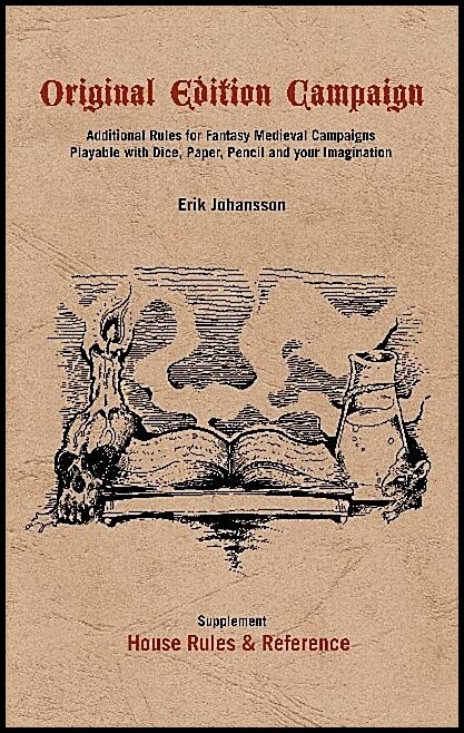Johansson, Erik | Original edition campaign : Additional rules for fantastic medieval campaigns playable with dice, pape...