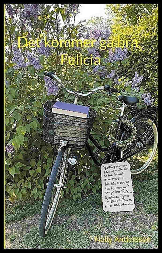 Andersson, Nelly | Det kommer gå bra, Felicia