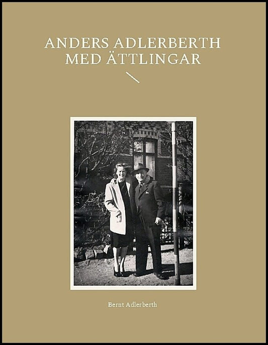 Adlerberth, Bernt | Anders Adlerberth 1831-1900 : Med ättlingar