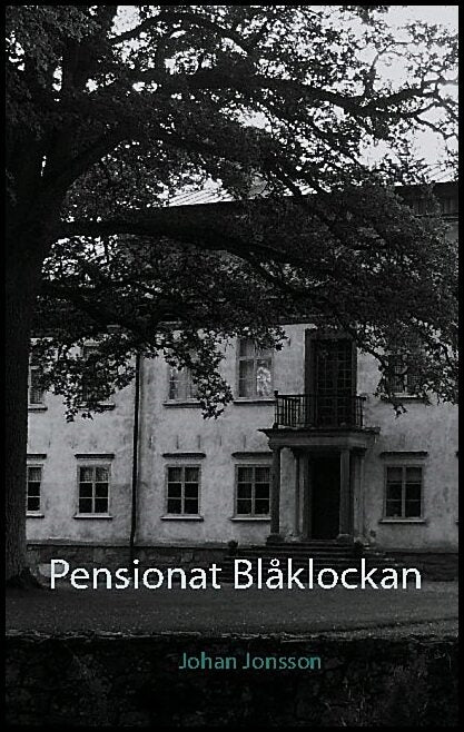 Jonsson, Johan | Pensionat Blåklockan