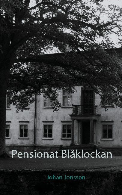 Jonsson, Johan | Pensionat Blåklockan