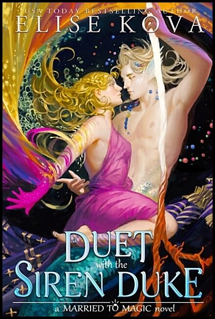 Kova, Elise | A Duet with the Siren Duke