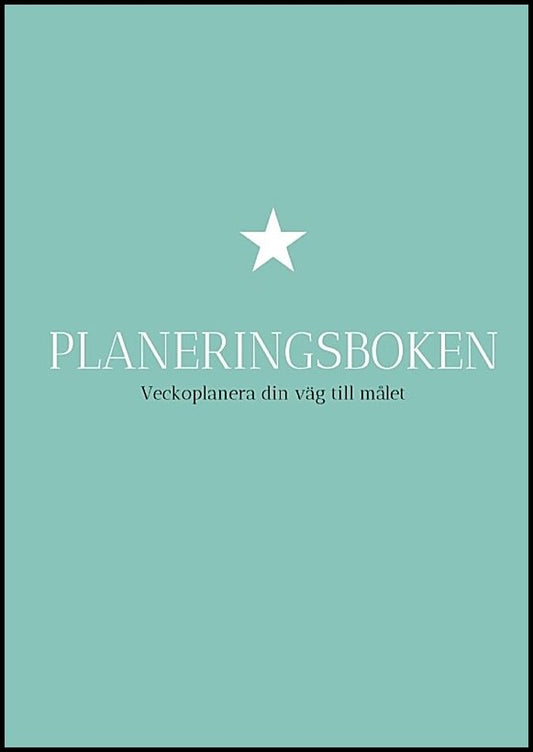 Koponen, Saara | Planeringsboken : Veckoplanera din väg till målet