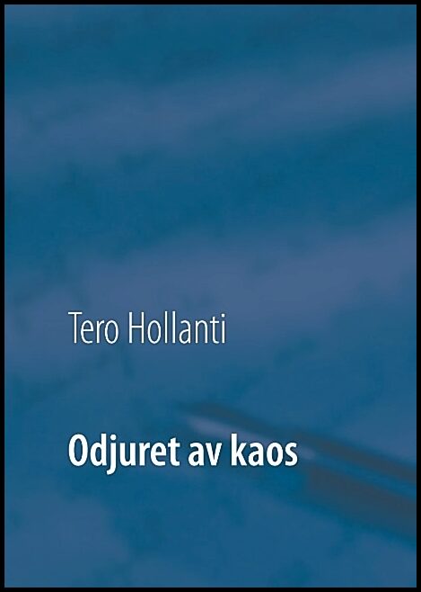 Hollanti, Tero | Odjuret av kaos : Staven