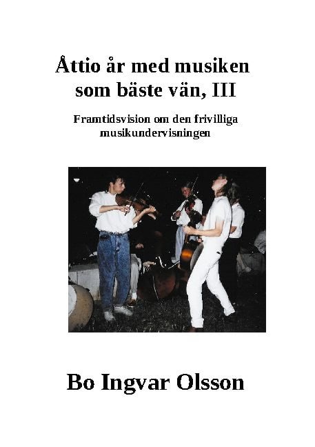 Olsson, Bo Ingvar | Framtidsvision om den frivilliga musikundervisningen