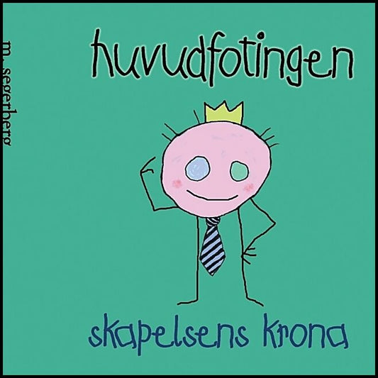 Segerberg, Morgan | Huvudfotingen : Skapelsens krona