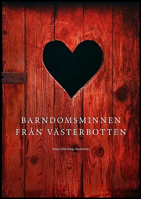 Söderberg Sandström, Sonja | Barndomsminnen från Västerbotten : Barndomsminnen från Västerbotten