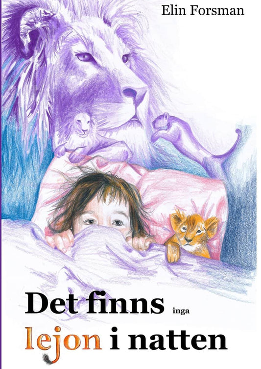 Forsman, Elin | Det finns inga lejon i natten