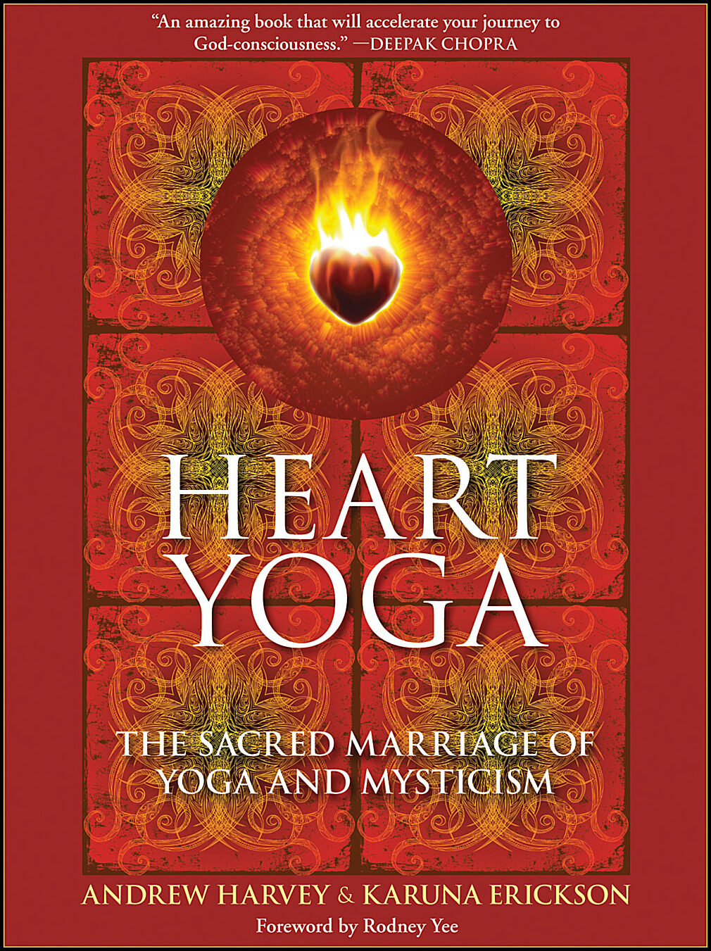 Erickson, Karuna | Heart yoga : The sacred marriage of yoga and mysticism