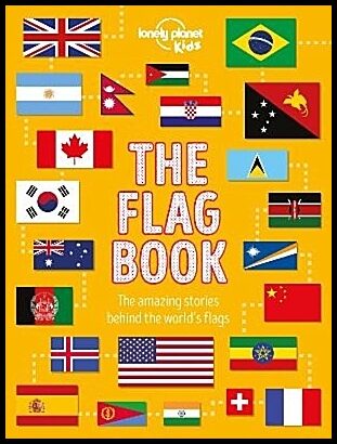 Butterfield, Moira | Lonely Planet Kids The Flag Book