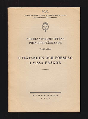Norrlandskommittens betänkande : Tredje delen Utlåtanden och förslag i vissa frågor [Norrlandskommittén - 1949]