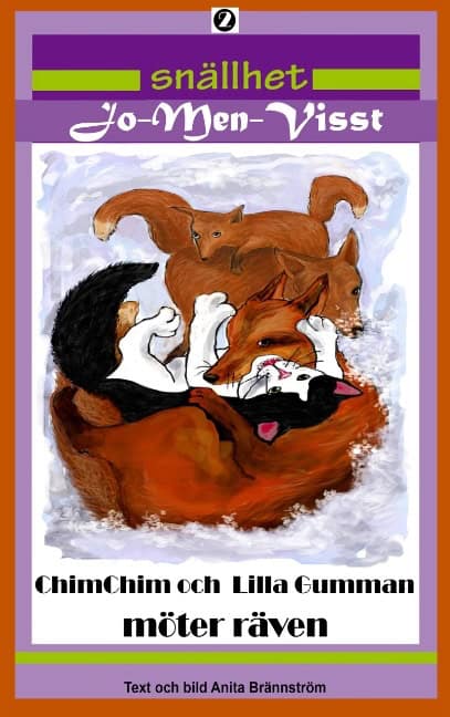 Brännström, Anita | ChimChim och Lilla Gumman möter Räven : Snällhet