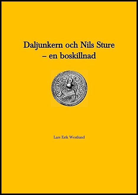 Westlund, Lars Erik | Daljunkern och Nils Sture : En boskillnad