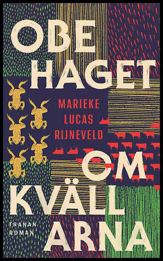 Rijneveld, Marieke Lucas | Obehaget om kvällarna