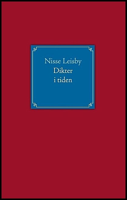 Leisby, Nisse | Dikter i tiden : Dikter i tiden