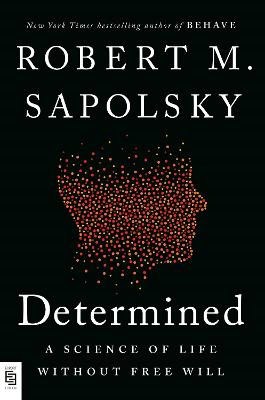 Sapolsky, Robert M. | Determined