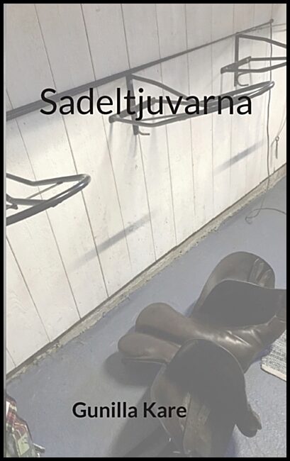 Kare, Gunilla | Sadeltjuvarna