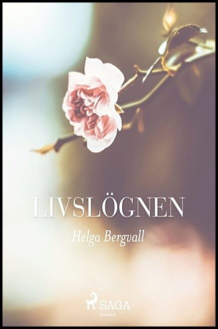 Bergvall, Helga | Livslögnen