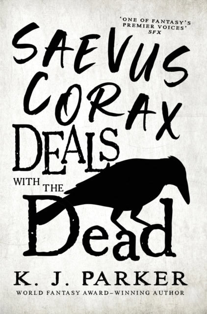 Parker, K. J. | Saevus Corax Deals with the Dead