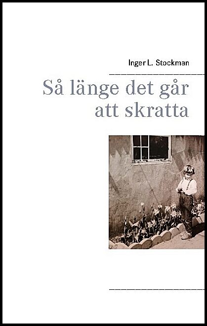 L. Stockman, Inger | Så länge det går att skratta