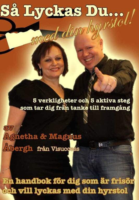 Åbergh, Magnus | Åbergh, Agnetha | Så lyckas du med din hyrstol