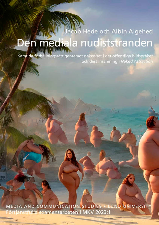 Hede, Jacob | Algehed, Albin | Den mediala nudiststranden