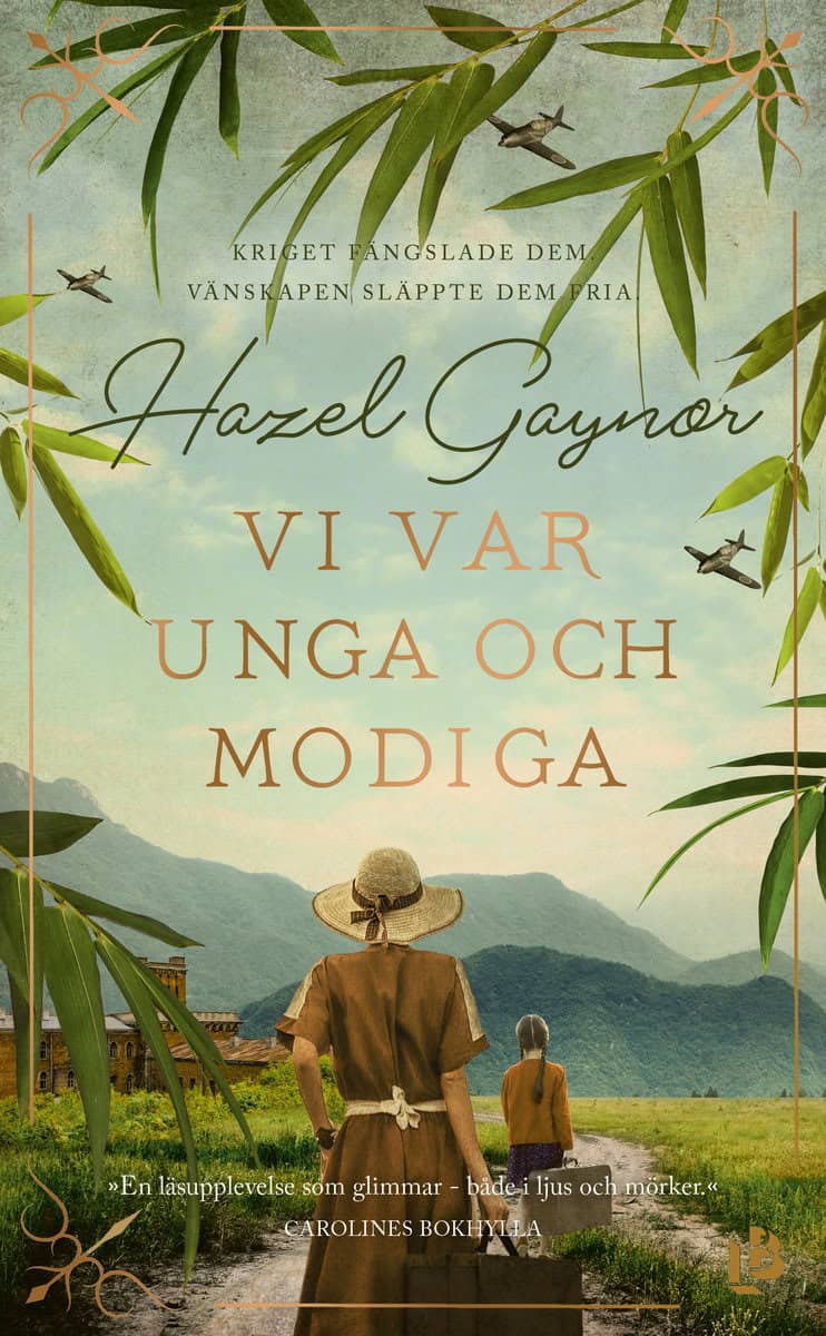 Gaynor, Hazel | Vi var unga och modiga