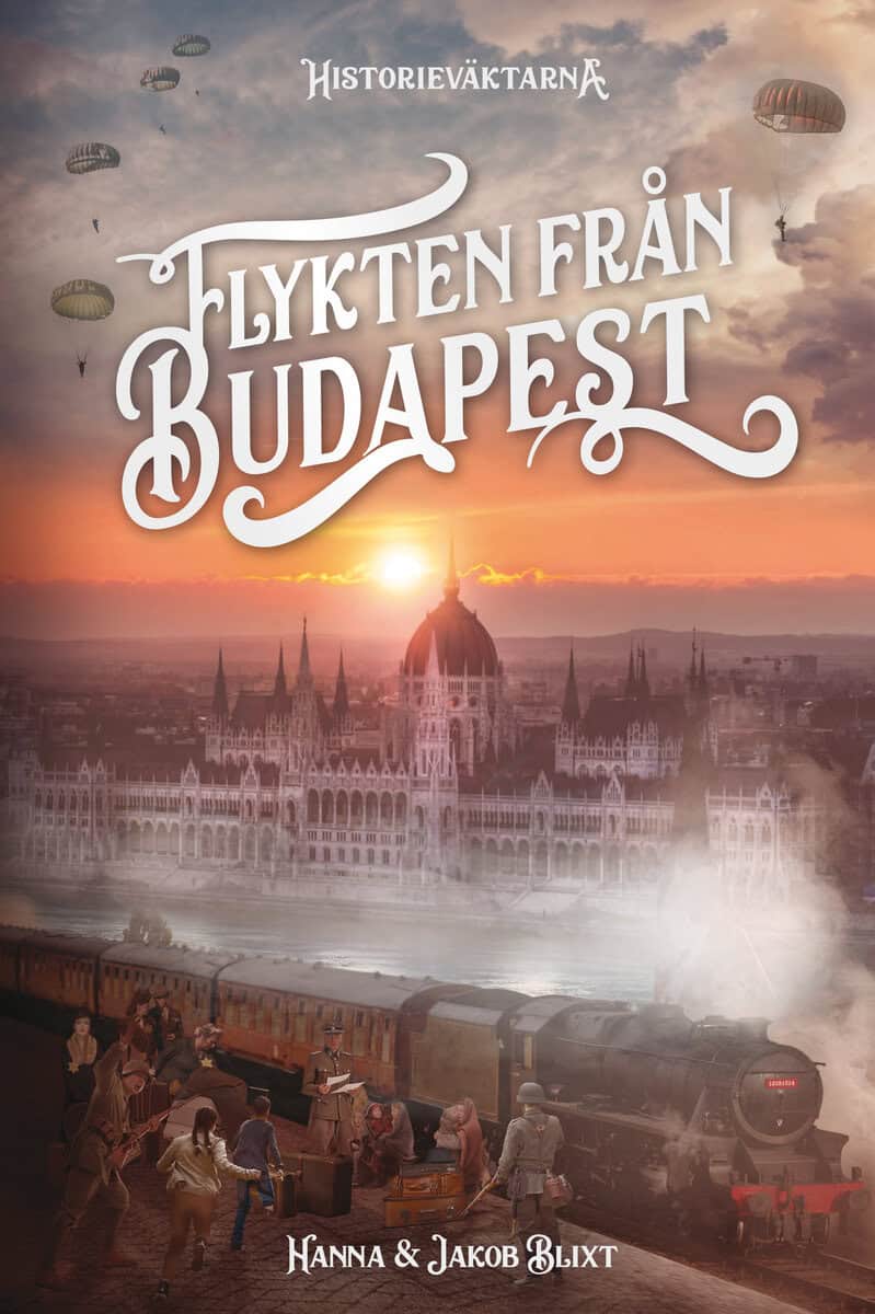 Blixt, Hanna | Blixt, Jakob | Flykten från Budapest