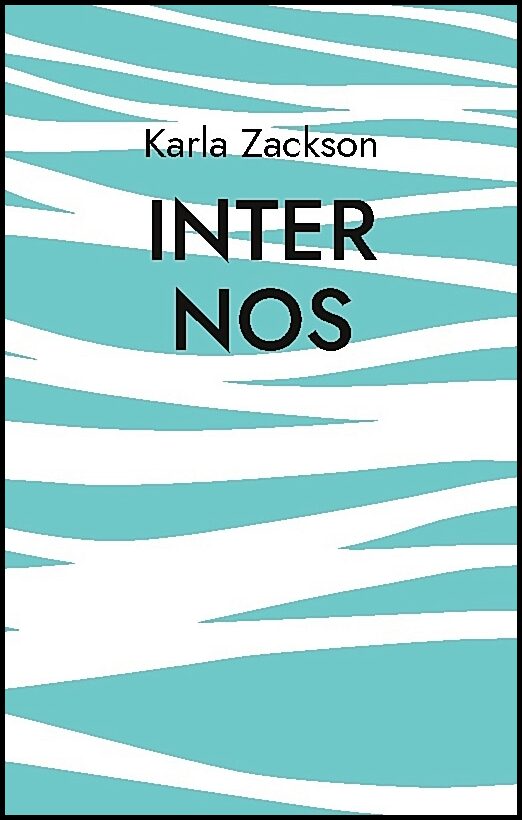 Zackson, Karla | Inter nos