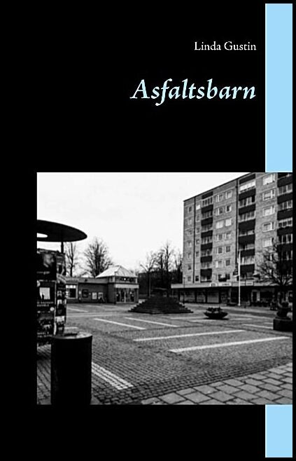 Gustin, Linda | Asfaltsbarn :