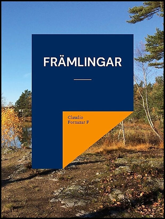 Fornazar, Claudio | Främlingar