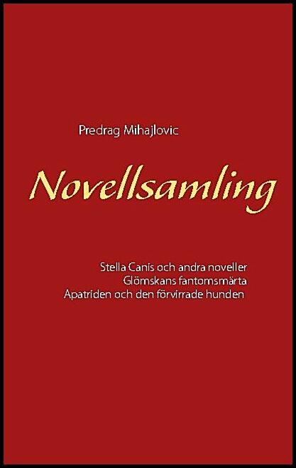 Mihajlovic, Predrag | Novellsamling