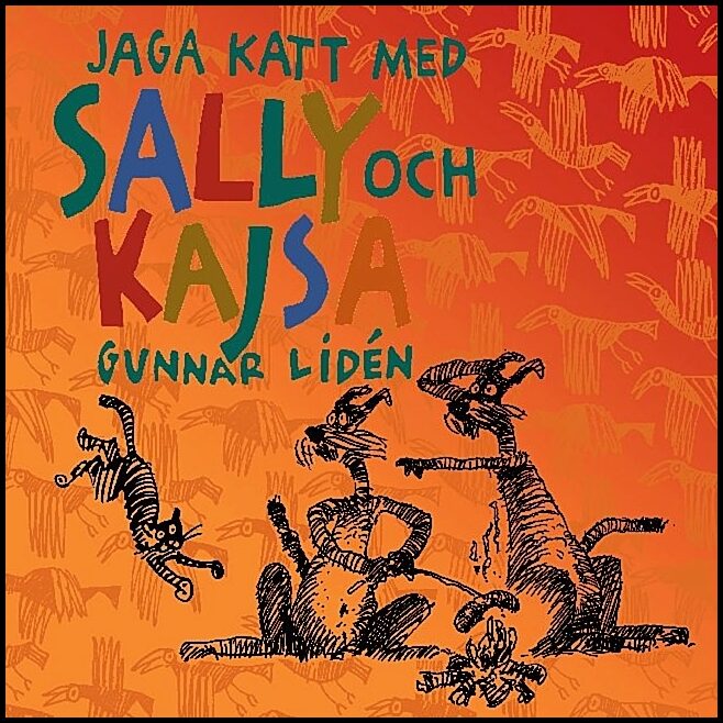 Lidén, Gunnar | Jaga katt med Sally och Kajsa : Ett år med två Airedaletikar