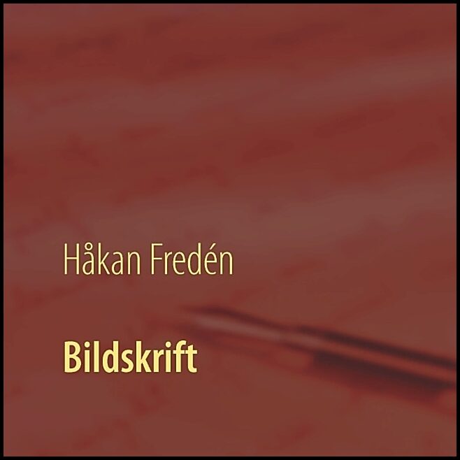 Fredén, Håkan | Bildskrift