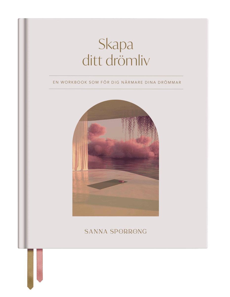 Sporrong, Sanna | Skapa ditt drömliv
