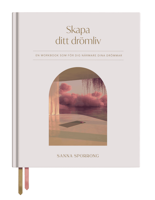 Sporrong, Sanna | Skapa ditt drömliv